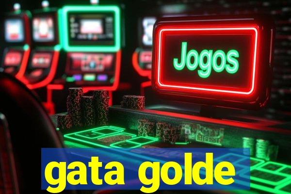 gata golde